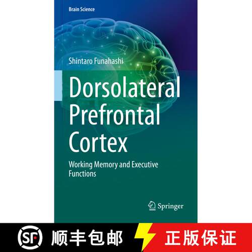 【3-4周达】精装 Dorsolateral Prefrontal Cortex : Working Memory and Executive Functions [9789811972676]