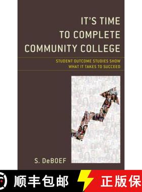 预订 It's Time to Complete Community College : Student Outcome Studies Show What It Takes to Succeed [9781475840537]