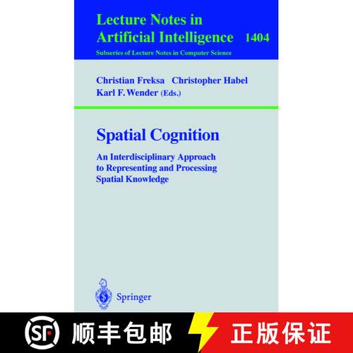 【3-4周达】Spatial Cognition : An Interdisciplinary Approach to Representing and Processing Spatial K... [9783540646037]