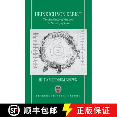 【3-4周达】Heinrich von Kleist: The Ambiguity of Art and the Necessity of Form [9780198158950]