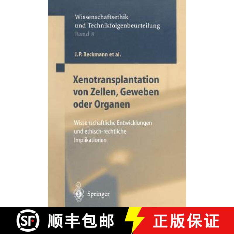 【3-4周达】Xenotransplantation von Zellen, Geweben oder Organen : Wissenschaftliche Entwicklungen und... [9783642640322]