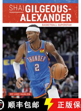 【3-4周达】Shai Gilgeous-Alexander: Basketball Superstar [9781634949507]
