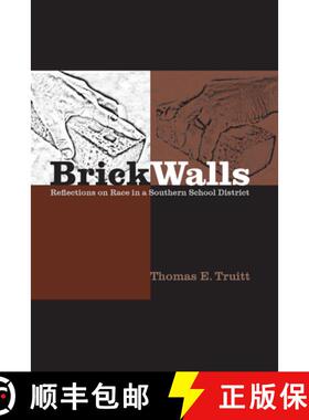 预订 Brick Walls and Other Barriers: Race in a Southern School District [9781570036385]