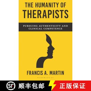 预订 The Humanity of Therapists: Pursuing Authenticity and Clinical Competence [9798216270461]