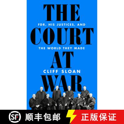 【3-4周达】The Court at War: Fdr, His Justices, and the World They Made [9781541736481]