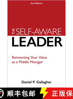 【3-4周达】The Self-Aware Leader : A Proven Model for Reinventing Self, Others, and the Business [9781960231727]