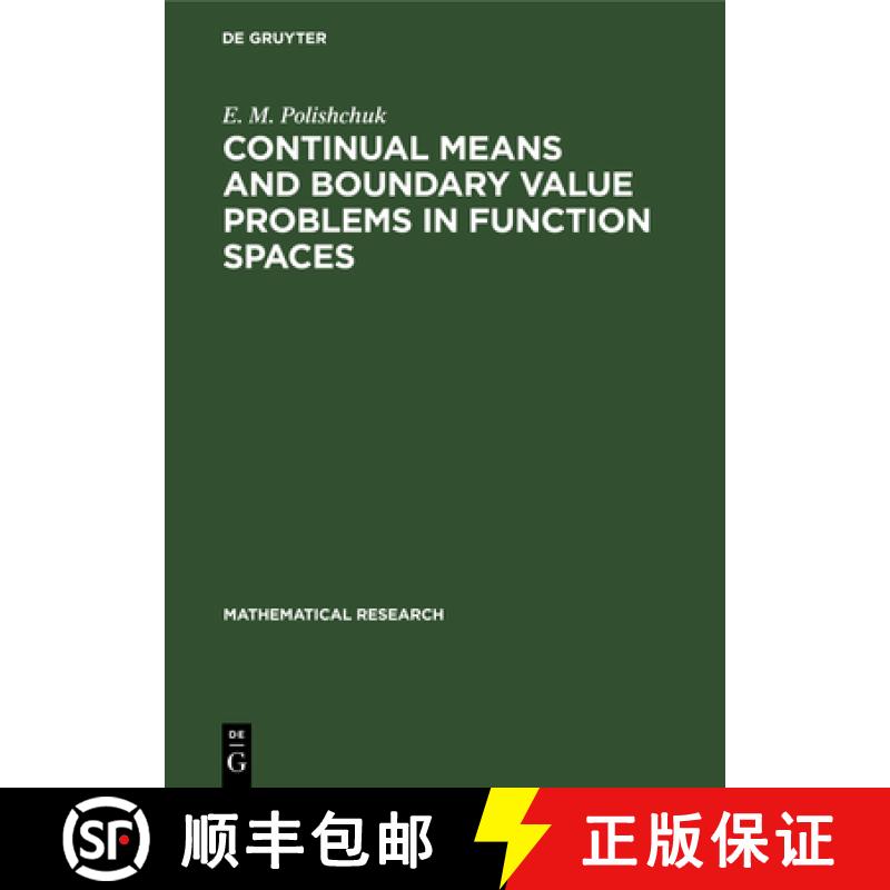 【2-3周达】Continual Means and Boundary Value Problems in Function Spaces [9783112471739]