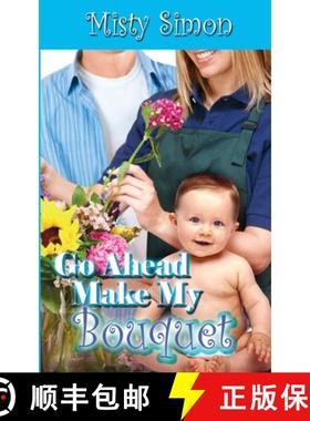 【3-4周达】Go Ahead, Make My Bouquet [9781509201266]