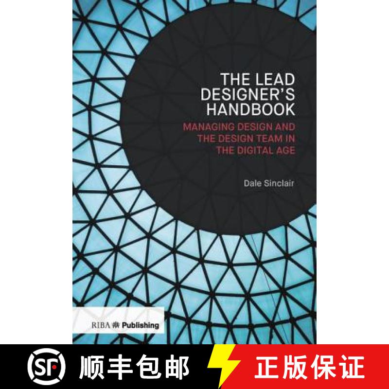 【3-4周达】The Lead Designer's Handbook: Managing Design and the Design Team in the Digital Age [9781859467091]