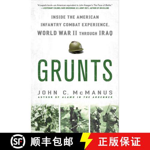 【3-4周达】Grunts: Inside the American Infantry Combat Experience, World War II Through Iraq [9780451233417]