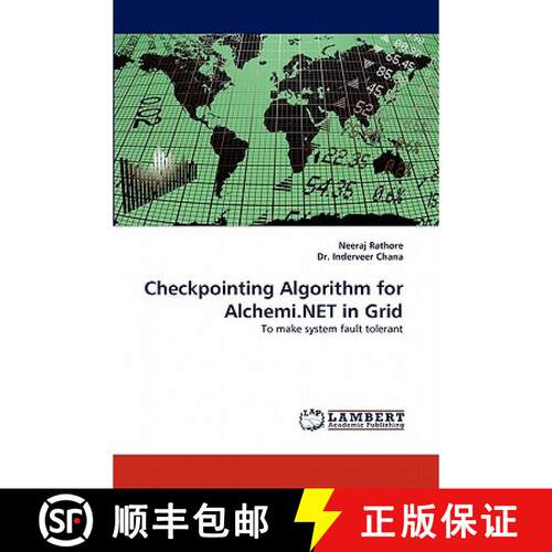【3-4周达】Checkpointing Algorithm for Alchemi.NET in Grid [9783843361378]