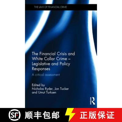 【3-4周达】精装 The Financial Crisis and White Collar Crime - Legislative and Policy Responses: A Cri... [9781138119970]