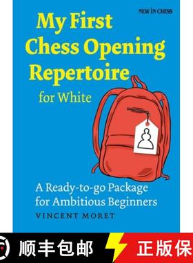 预订 My First Chess Opening Repertoire for White: A Turn-Key Package for Ambitious Beginners [9789056916336]