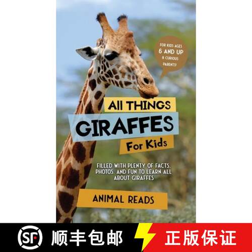 【3-4周达】精装 All Things Giraffes For Kids: Filled With Plenty of Facts, Photos, and Fun to Learn a... [9783967721485]