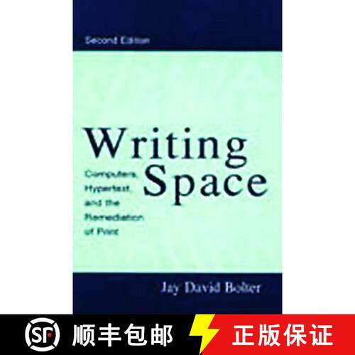 【3-4周达】Writing Space: Computers, Hypertext, and the Remediation of Print [9780805829198]