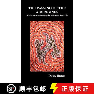 【3-4周达】精装 The Passing of the Aborigines: A Lifetime Spent Among the Natives of Australia [9781849020497]
