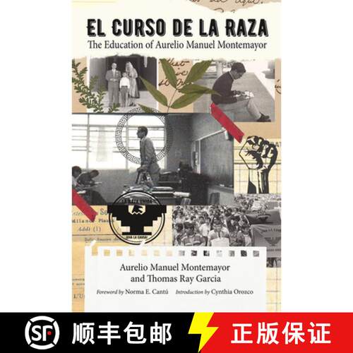 【3-4周达】精装 El Curso De La Raza – The Education of Aurelio Manuel Montemayor [9781648431272]