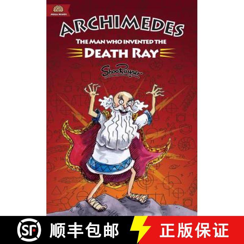 【3-4周达】Archimedes: The Man Who Invented The Death Ray [9781908944351]