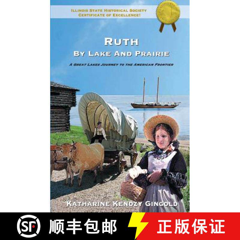 预订 Ruth by Lake and Prairie: A Great Lakes Journey To The American Frontier [9780979241901]