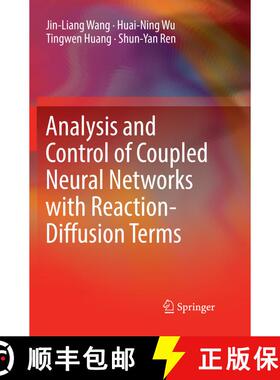 【3-4周达】Analysis and Control of Coupled Neural Networks with Reaction-Diffusion Terms (Softcover r... [9789811352621]