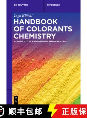 【3-4周达】Handbook of Colorants Chemistry: Dyes and Pigments Fundamentals [9783110776997]