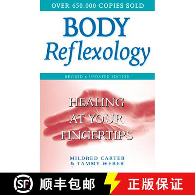 【3-4周达】Body Reflexology: Healing at Your Fingertips, Revised and Updated Edition [9780735203563]