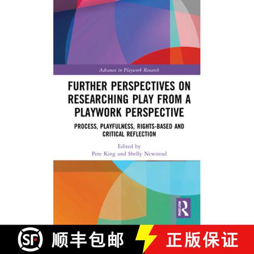 【3-4周达】精装 Further Perspectives on Researching Play from a Playwork Perspective: Process, Playfu... [9781138394179]