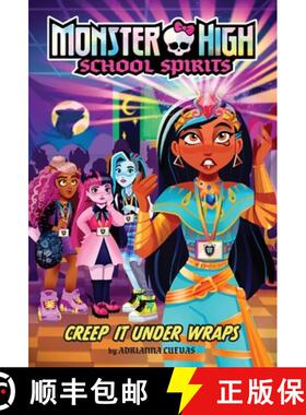 预订 Creep It Under Wraps (Monster High School Spirits #2) [9781419772931]
