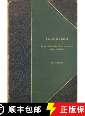 【3-4周达】Scunnered: Slices of Scottish Life in Seventeen Gallus Syllables [9781908373014]