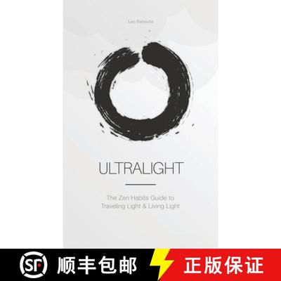 【3-4周达】Ultralight: The Zen Habits Guide to Traveling Light and Living Light [9781434104748]