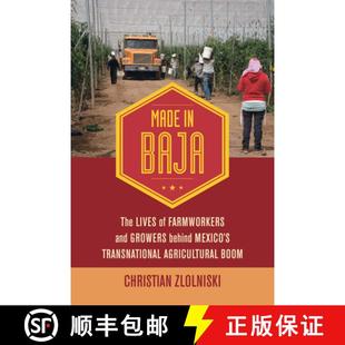 Mexico Farmworkers and The 9780520300637 Transnational Agricultu... Made Baja Lives Behind Growers 4周达