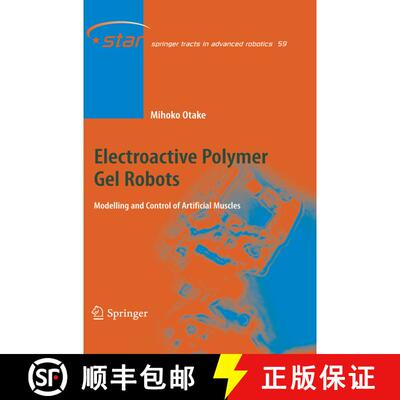 【3-4周达】Electroactive Polymer Gel Robots : Modelling and Control of Artificial Muscles [9783642262531]