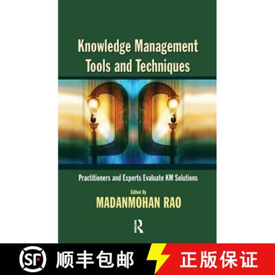 【3-4周达】Knowledge Management Tools and Techniques: Practitioners and Experts Evaluate KM Solutions [9781138168992]