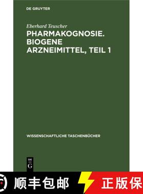 预订 Pharmakognosie. Biogene Arzneimittel, Teil 1 [9783112643358]