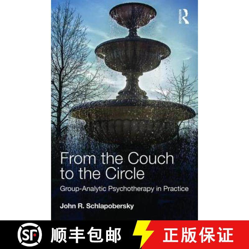 【3-4周达】From the Couch to the Circle : Group-Analytic Psychotherapy in Practice [9780415672207]