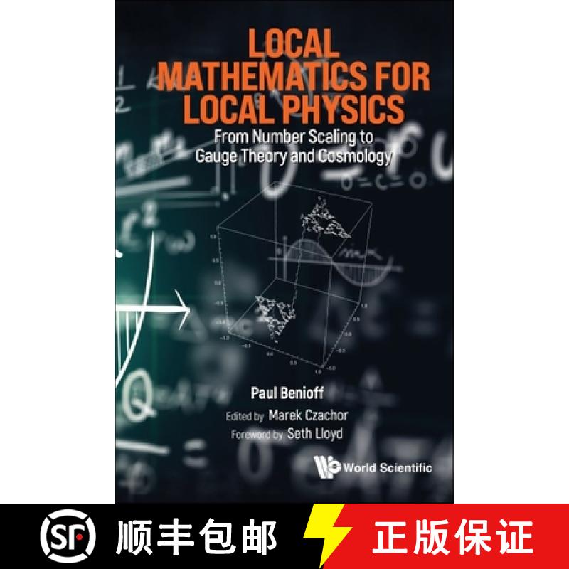 【3-4周达】Local Mathematics for Local Physics: From Number Scaling to Guage Theory and Cosmology [9781800614963]