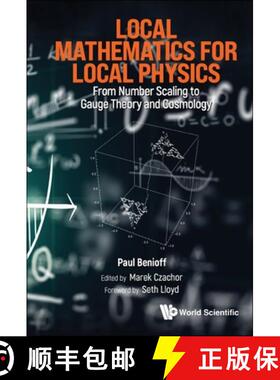 【3-4周达】Local Mathematics for Local Physics: From Number Scaling to Guage Theory and Cosmology [9781800614963]