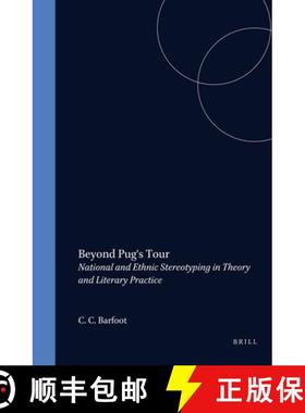 预订 Beyond Pug's Tour: National and Ethnic Stereotyping in Theory and Literary Practice [9789042001688]
