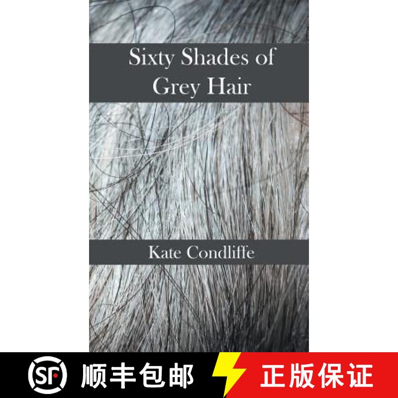 【3-4周达】Sixty Shades of Grey Hair [9781785071485]