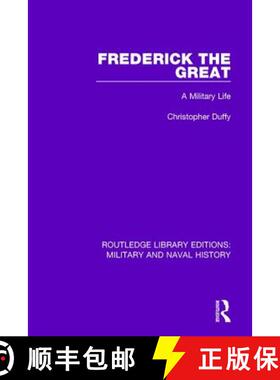 【3-4周达】Frederick the Great : A Military Life [9781138924727]