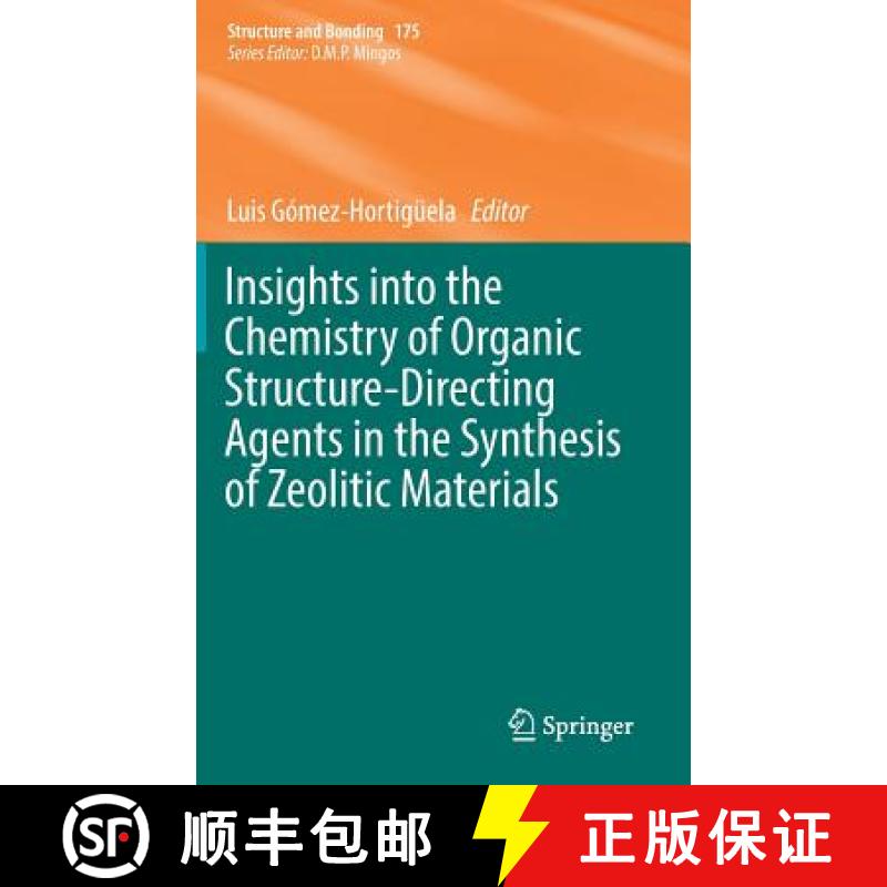 【3-4周达】Insights Into the Chemistry of Organic Structure-Directing Agents in the Synthesis of Zeol... [9783319742885]