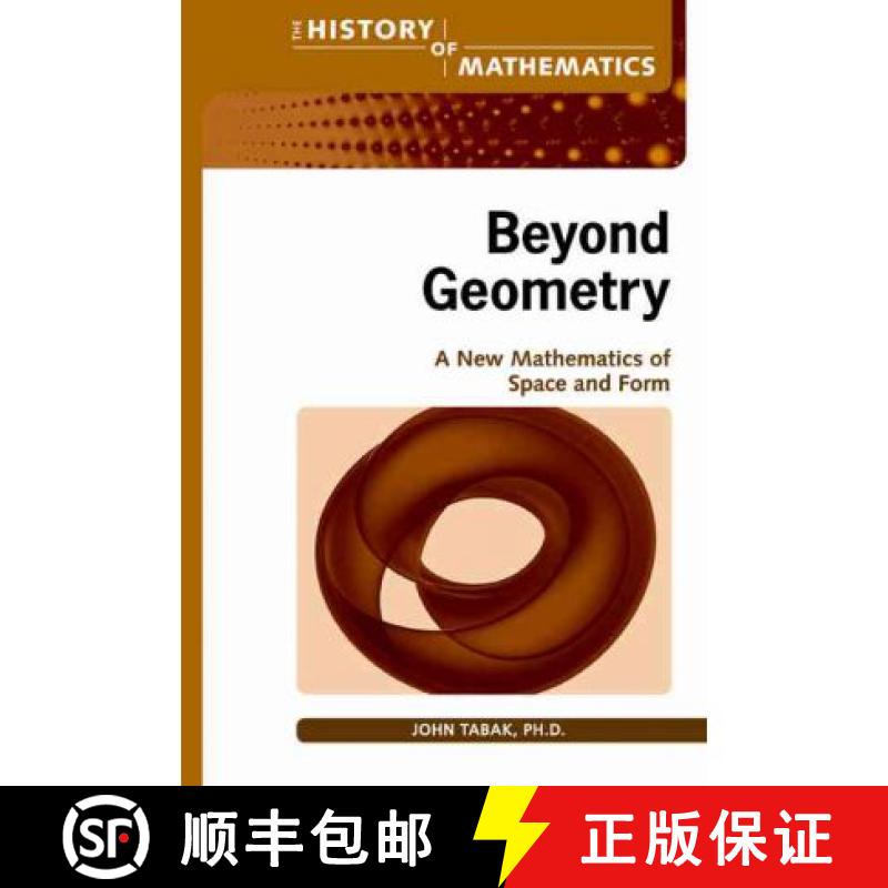 【3-4周达】Beyond Geometry: A New Mathematics of Space and Form [9780816079452]