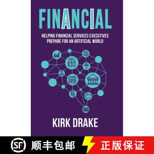 【3-4周达】精装 Financial: Helping Financial Services Executives Prepare for an Artificial World [9781734407808]