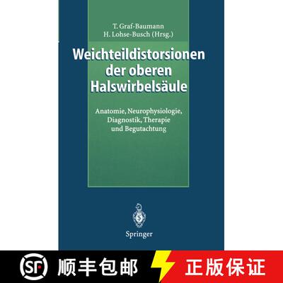 【3-4周达】Weichteildistorsionen der oberen Halswirbelsäule: Anatomie, Neurophysiologie, Diagnostik,... [9783540614098]