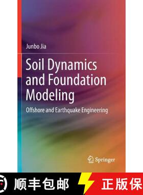 【3-4周达】Soil Dynamics and Foundation Modeling : Offshore and Earthquake Engineering (1st ed. 2018) [9783319403571]