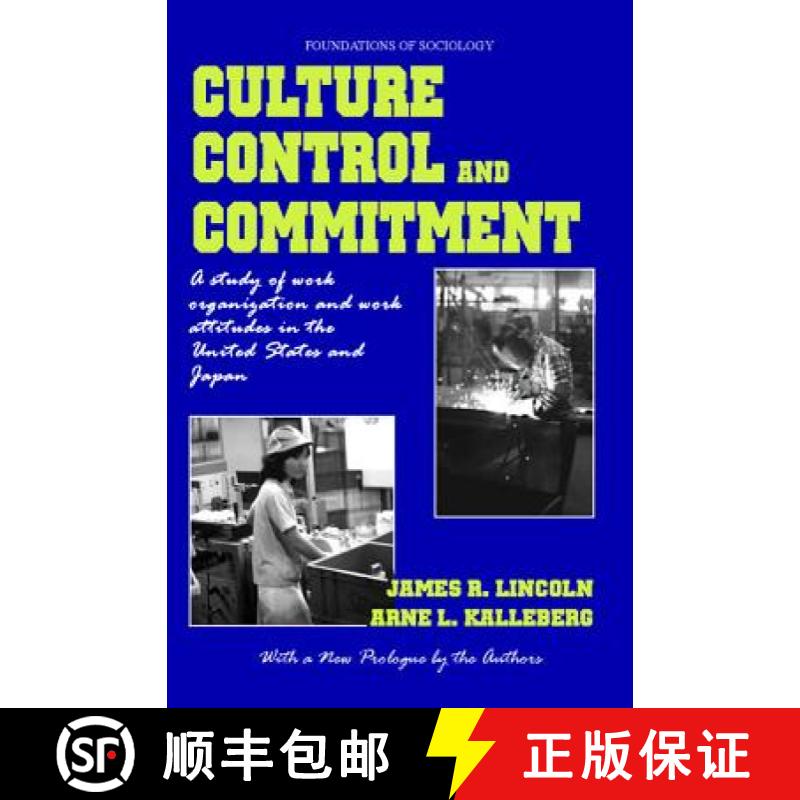 【3-4周达】Culture, Control, and Commitment: A Study of Work Organization and Work Attitudes in the U... [9780971958722]