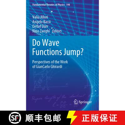 【3-4周达】Do Wave Functions Jump? : Perspectives of the Work of GianCarlo Ghirardi [9783030467791]