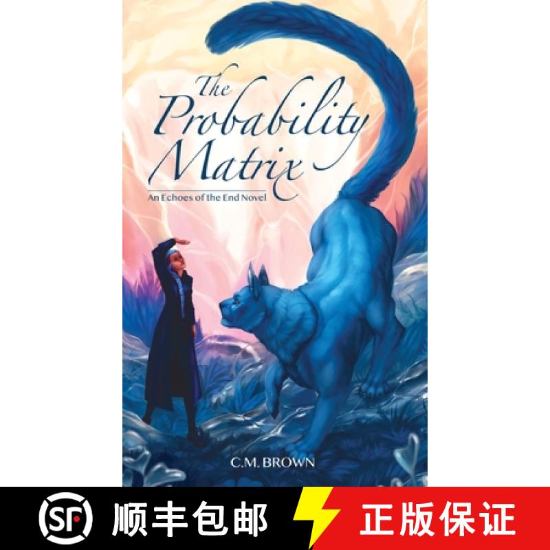 【3-4周达】The Probability Matrix: An Echoes of the End Novel [9781963266061]