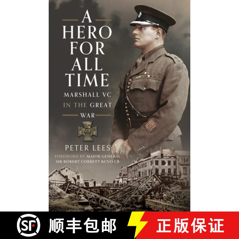 【3-4周达】A Hero for All Times: Marshall VC in the Great War [9781399035323]