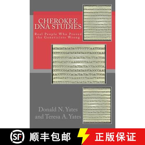 【3-4周达】Cherokee DNA Studies: Real People Who Proved the Geneticists Wrong [9780692313701]